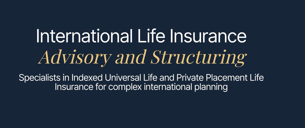 Capital for Life — International Life Insurance Advisory and Structuring